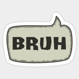 Bruh Speech Bubble Sticker